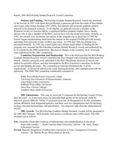 Report, 2001 BSA/Karling Student Research Award Committee Purpose and Funding: The Karling Graduate Student Research Award was instituted by the Society in 1997 with funds derived through a generous gift from the estate 