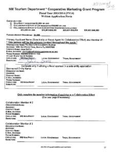 Q NM Tourism Department * Cooperative Marketing Grant Program Fiscal Year[removed]FY14) Written Application Form CHECK ONLY ONE: D SOLE ENTITY REQUESTING $3,000 OR LESS