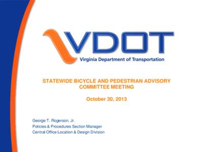 STATEWIDE BICYCLE AND PEDESTRIAN ADVISORY COMMITTEE MEETING October 30, 2013