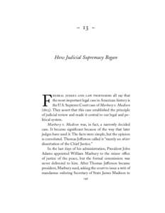 c  C  H ow Judicial S up rem acy B egan eder al judg es and l aw p r of essor s all say that the most important legal case in American history is