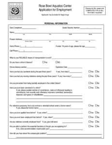 Rose Bowl Aquatics Center Application for Employment Please print ALL pages and COMPLETELY fill out ALL information requested