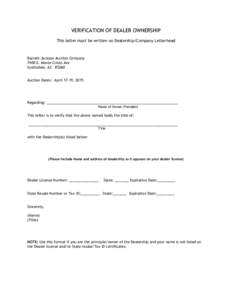 VERIFICATION OF DEALER OWNERSHIP This letter must be written on Dealership/Company Letterhead Barrett-Jackson Auction Company 7400 E. Monte Cristo Ave Scottsdale, AZ 85260