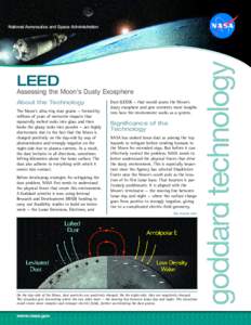 National Aeronautics and Space Administration  LEED Assessing the Moon’s Dusty Exosphere About the Technology The Moon’s ultra-tiny dust grains — formed by