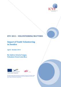 EYV[removed]VOLUNTEERING MATTERS Impact of Youth Volunteering in Sweden April - October[removed]By Andrea Artavia Vargas,