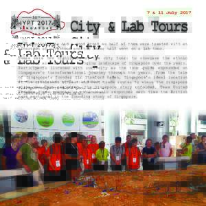 7 & 11 JulyCity & Lab Tours IYPT participants had a good break as half of them were treated with an afternoon of city tour and the other half went on a lab tour.