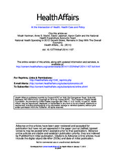 At the Intersection of Health, Health Care and Policy Cite this article as: Micah Hartman, Anne B. Martin, David Lassman, Aaron Catlin and the National Health Expenditure Accounts Team National Health Spending In 2013: G