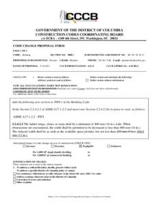 GOVERNMENT OF THE DISTRICT OF COLUMBIA CONSTRUCTION CODES COORDINATING BOARD c/o DCRA – 1100 4th Street, SW, Washington, DC[removed]CODE CHANGE PROPOSAL FORM PAGE 1 OF 2 CODE: Building