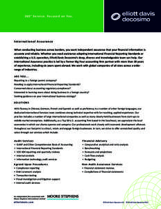 3 6 0 ° S e r v i c e . Fo c u s e d o n Yo u .  I n te r n a t i o n a l A s s u ra n c e When conducting business across borders, you want independent assurance that your financial information is accurate and reliable