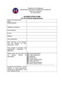 Republic of the Philippines DEPARTMENT OF PUBLIC WORKS AND HIGHWAYS Office of the Secretary Port Area, Manila  ACCREDITATION FORM