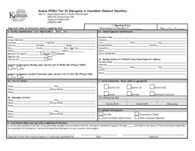 Kansas EPCRA Tier II Emergency & Hazardous Chemical Inventory Mail to: Kansas Department of Health & Environment 1000 SW Jackson Suite 330 Topeka KS[removed][removed]Reporting Period