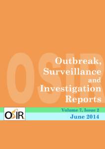 Volume 7, Issue 2  June 2014 Outbreak, Surveillance and Investigation Reports eISSN: [removed]