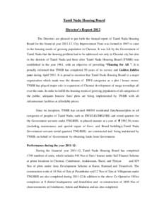 Tamil Nadu Housing Board Director’s Report 2012 The Directors are pleased to put forth the Annual report of Tamil Nadu Housing Board for the financial year[removed]City Improvement Trust was formed in 1947 to cater to