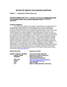 NOTICE OF AGENCY RULE-MAKING ADOPTION AGENCY: Department of Marine Resources  CHAPTER NUMBER AND TITLE: [removed]Closures (11) Muscongus Area,