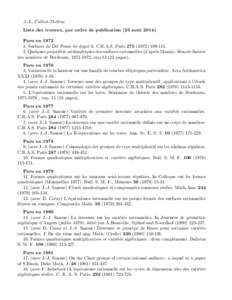J.-L. Colliot-Th´el`ene Liste des travaux, par ordre de publication (25 aoˆ utParu enSurfaces de Del Pezzo de degr´e 6. C.R.A.S. ParisQuelques propri´et´es arithm´etiques des