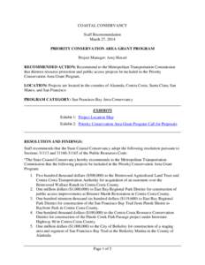 COASTAL CONSERVANCY Staff Recommendation March 27, 2014 PRIORITY CONSERVATION AREA GRANT PROGRAM Project Manager: Amy Hutzel RECOMMENDED ACTION: Recommend to the Metropolitan Transportation Commission