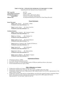 URBAN CHANGE - INTEGTRATED MODELING ENVIRONMENT (UCIME) Annual Report for the National Science Foundation (NSF) NSF Award ID: Annual Report for Period: Principal Investigators: Organization: