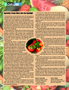 FORUM Our overview of what’s known as the “IR-4 program” gives you a glimpse into nationwide research on pesticides for specialty crops. Some of these crops are small in acreage but high The strawberries on your br