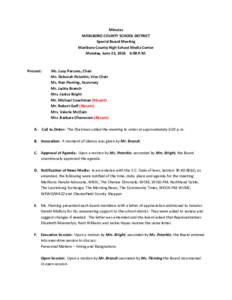 Minutes  MARLBORO COUNTY SCHOOL DISTRICT  Special Board Meeting  Marlboro County High School Media Center  Monday, June 23, 2014    6:00 P.M.   