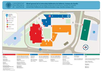 Plànol general de la Universitat Politècnica de València. Campus de Gandía Plano general de la Universidad Politécnica de Valencia. Campus de Gandía Universitat Politècnica de València location map. Gandia Campus