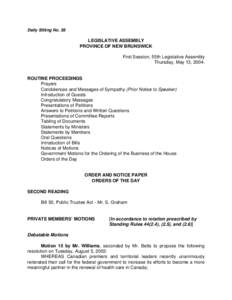 Daily Sitting No. 38  LEGISLATIVE ASSEMBLY PROVINCE OF NEW BRUNSWICK First Session, 55th Legislative Assembly Thursday, May 13, 2004.