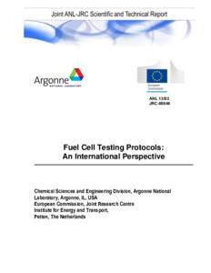 ANL[removed]ANL[removed]JRC[removed]Fuel Cell Testing Protocols: