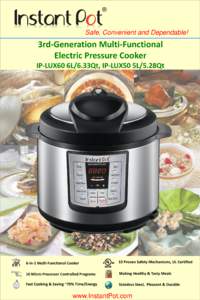 Safe, Convenient and Dependable!  3rd-Generation Multi-Functional Electric Pressure Cooker IP-LUX60 6L/6.33Qt, IP-LUX50 5L/5.28Qt