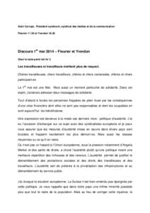 Alain Carrupt, Président syndicom, syndicat des médias et de la communication Fleurier[removed]et Yverdon[removed]Discours 1er mai 2014 – Fleurier et Yverdon (Seul le texte parlé fait foi !)