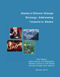 Arctic Ocean / Arctic Climate Impact Assessment / Impact assessment / Effects of global warming / Permafrost / Arctic / Alaska / University of Alaska Fairbanks / Arctic policy of the United States / Physical geography / Geography / Earth