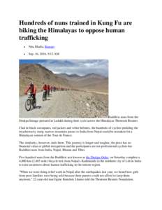 Hundreds of nuns trained in Kung Fu are biking the Himalayas to oppose human trafficking •  Nita Bhalla, Reuters