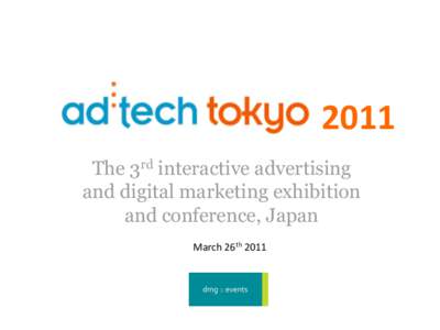 2011 The 3rd interactive advertising and digital marketing exhibition and conference, Japan March 26th 2011