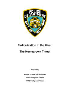 Islam / Islamic terrorism / Radicalization / Al-Qaeda / Terrorism / Religion / Crime / Sayyid Ahmed Amiruddin / Violent Radicalization and Homegrown Terrorism Prevention Act / Organized crime / Homegrown terrorism / Islamism