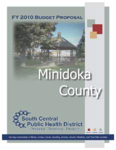 FY 2010 Budget Proposal  Minidoka County Prevent. Promote. Protect.
