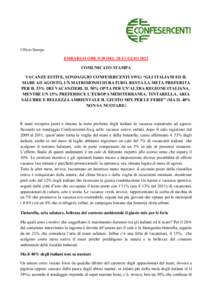 Ufficio Stampa  EMBARGO ORE 9.30 DEL 28 LUGLIO 2012 COMUNICATO STAMPA VACANZE ESTIVE, SONDAGGIO CONFESERCENTI SWG: “GLI ITALIANI ED IL MARE AD AGOSTO, UN MATRIMONIO DURATURO. RESTA LA META PREFERITA