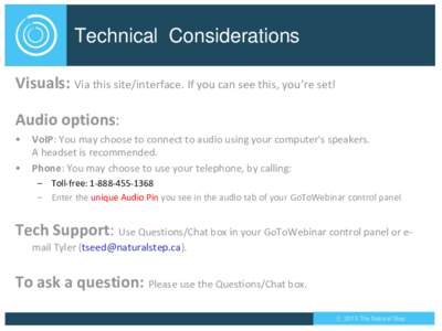 Technical Considerations Visuals: Via this site/interface. If you can see this, you’re set! Audio options: • •