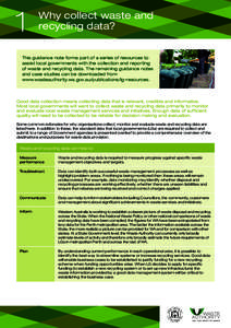 1  Why collect waste and recycling data?  This guidance note forms part of a series of resources to