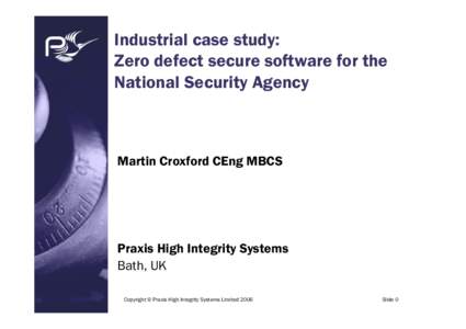 p  Industrial case study: Zero defect secure software for the National Security Agency