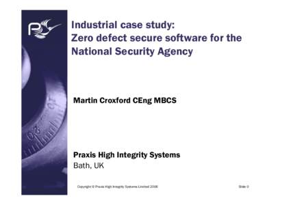 ISO standards / Computer security / Altran Praxis / Evaluation Assurance Level / National Security Agency / Common Criteria / Copyright law of the United States / Integrity / Smart card / Evaluation / Ethics / Security