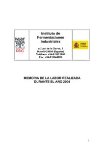Instituto de Fermentaciones Industriales c/Juan de la Cierva, 3 Madrid[removed]España) Teléfono: +[removed]