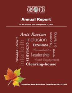 ANNUAL REPORT[removed]Canadian Race Relations Foundation 4576 Yonge Street, Suite 701 Toronto, ON M2N 6N4 t[removed] | [removed]