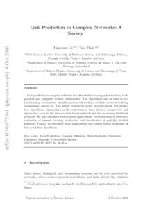 arXiv:1010.0725v1 [physics.soc-ph] 4 OctLink Prediction in Complex Networks: A Survey Linyuan L¨ u a,b , Tao Zhou a,c