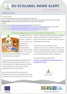 EU ECOLABEL NEWS ALERT Issue n◦ 91, November 2013 In brief in this issue: Featured Articles Prices of EU Ecolabelled products are now more attractive, according to CLCV
