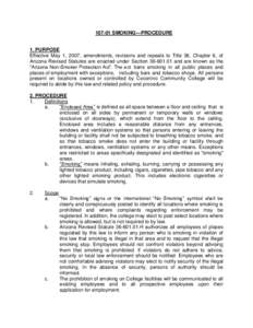 [removed]SMOKING—PROCEDURE  1. PURPOSE Effective May 1, 2007, amendments, revisions and repeals to Title 36, Chapter 6, of Arizona Revised Statutes are enacted under Section[removed]and are known as the “Arizona Non-