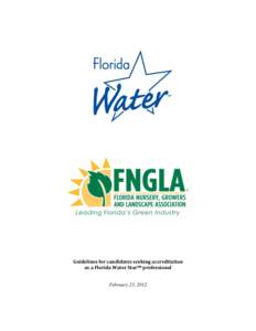 Guidelines for candidates seeking accreditation as a Florida Water StarSM professional February 23, 2012  Florida Water StarSM Accredited Professional Candidate Handbook