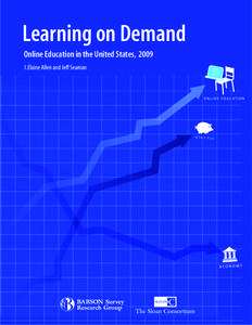 Learning on Demand Online Education in the United States, 2009 H1N1 FLU  Learning on Demand