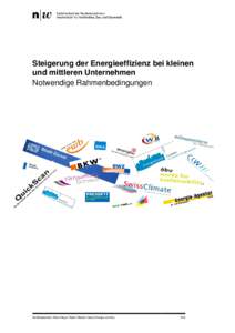 Steigerung der Energieeffizienz bei kleinen und mittleren Unternehmen Notwendige Rahmenbedingungen Zertifikatsarbeit, Ebert Meyer Reber Weibel Institut Energie am Bau