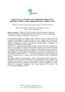 MISE EN PLACE ET RÉSULTATS PRÉLIMINAIRES D’UNE PRATIQUE D’ÉDUCATION THÉRAPEUTIQUE «AMBULANTE» Vaillant G. Liron M. Servelle M. Perrot M.P, Martin O. Duclos M, Plassard Réseau Santé-Diabète de Haute Côte, 21