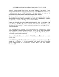 Robert Keenan receives Foundation Distinguished Service Award Robert P. Keenan, Great Bend attorney and former chairman of the Barton County Community College Board of Trustees, is the recipient of the 1993 Distinguished