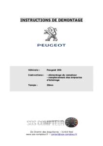 INSTRUCTIONS DE DEMONTAGE  Véhicule : Peugeot 206