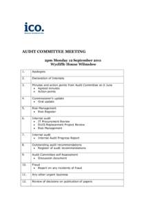 AUDIT COMMITTEE MEETING 2pm Monday 12 September 2011 Wycliffe House Wilmslow 1.  Apologies
