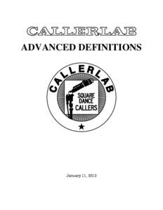 ADVANCED DEFINITIONS  January 11, 2012 NOTE: This document is a revision of the Advanced Definitions dated October 10, 2001. The following table shows the changes made to this document since October 10, 2001.